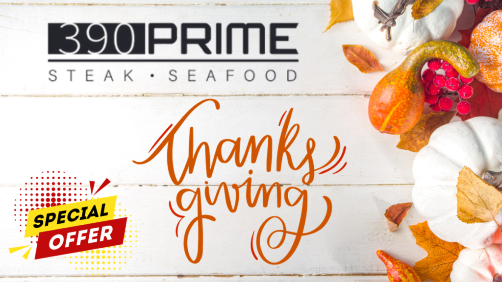 390 Prime Thanksgiving Special Offer